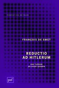 Reductio ad hitlerum: Une théorie du point Godwin, François De Smet