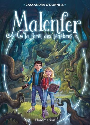 Malenfer 1- La forÃªt des tÃ©nÃ¨bres - Cassandra O'Donnell