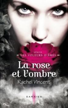 Couverture Les Voleurs d'âmes, tome 4 : La rose et l'ombre