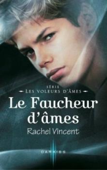 Couverture Les Voleurs d'âmes : Le Faucheur d'âmes