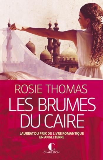 Les brumes du Caire - Rosie Thomas