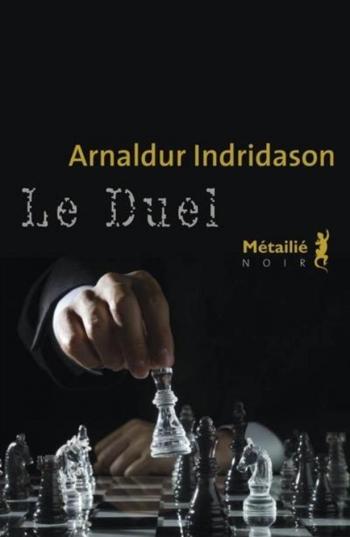 Le duel - Arnaldur Indridason