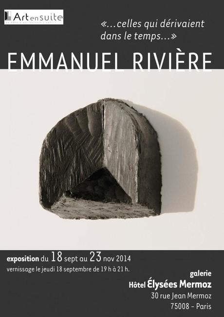 Emmanuel Rivière / « … celles qui dérivaient dans le temps… »