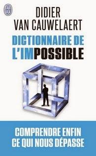 Dictionnaire de l'impossible, Didier Van Cauwelaert