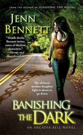 Arcadia Bell T.4 : Banishing the Dark - Jenn Bennett (VO)