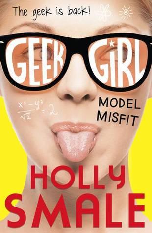 Geek Girl T.2 : Geek Girl 2 - Holly Smale