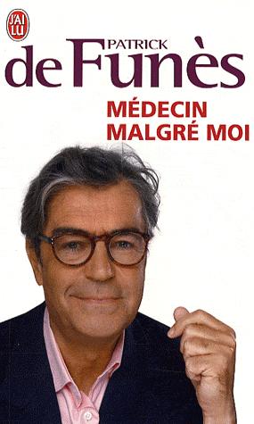 Médecin malgré moi de Patrick de Funès