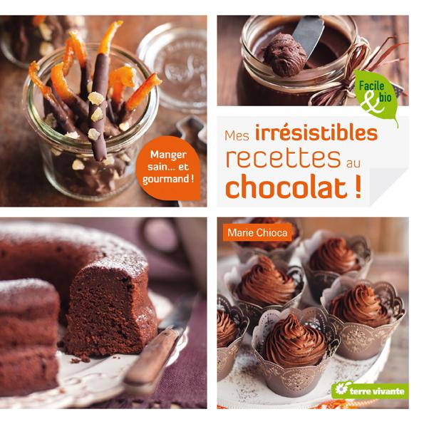Des livres de cuisine à gagner : Mes irrésistibles recettes bio au chocolat !