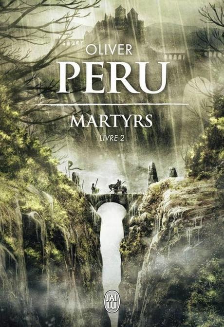 Martyrs, Livre 2 - Oliver Peru