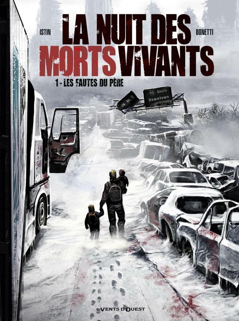 La Nuit des morts-vivants t.1 : Les Fautes du père, par Jean-Luc Istin, Elia Bonetti et Ronan Toulhoat