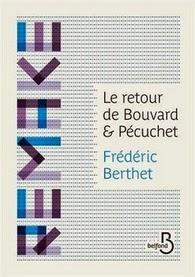 Le Retour de Bouvard et Pécuchet, Frédéric Berthet