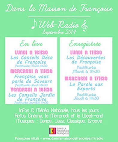 Les Podcasts* de la Web-radio du Blog www.danslamaisondefrancoise.fr programmation