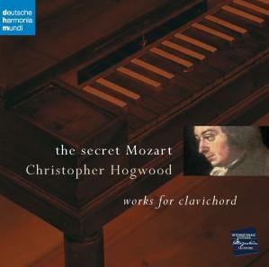 The secret Mozart Christopher Hogwood