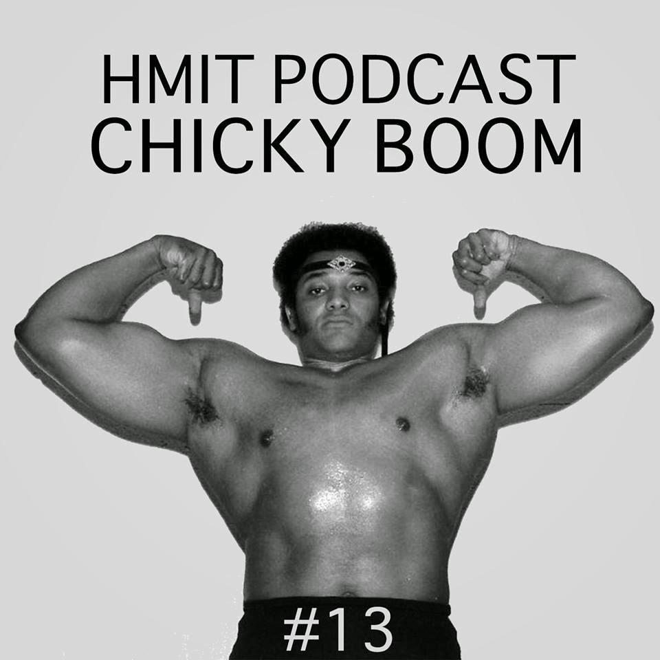 HMiT Exclusive Podcasts Series - #13 - Chicky Boom Mixtape