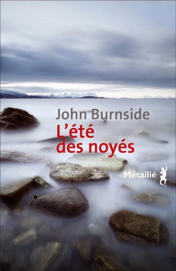 L'Eté des noyés de John Burnside