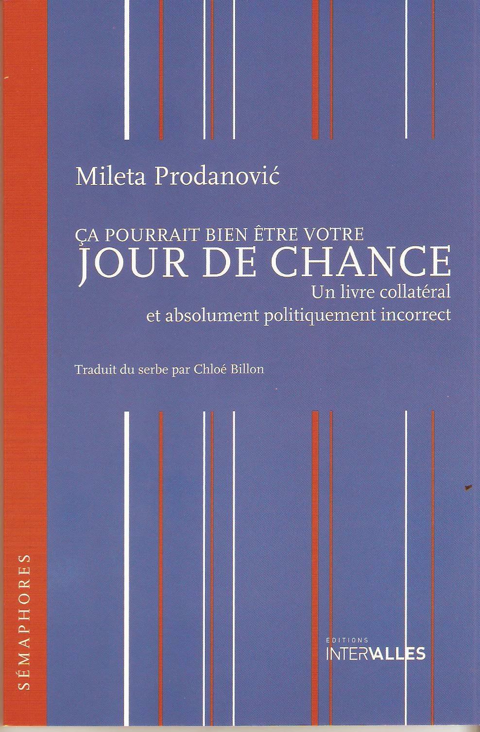 Ça pourrait bien être votre jour de chance de Mileta Prodanović