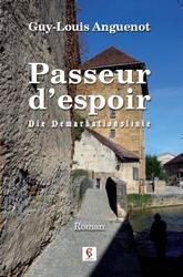 Passeur d'espoir ,livre de Guy-Louis Anguenot