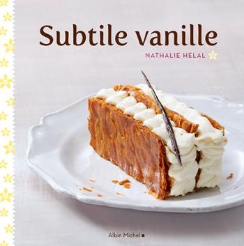 Subtile vanille - Nathalie Helal