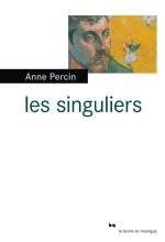 les singuliers anne percin