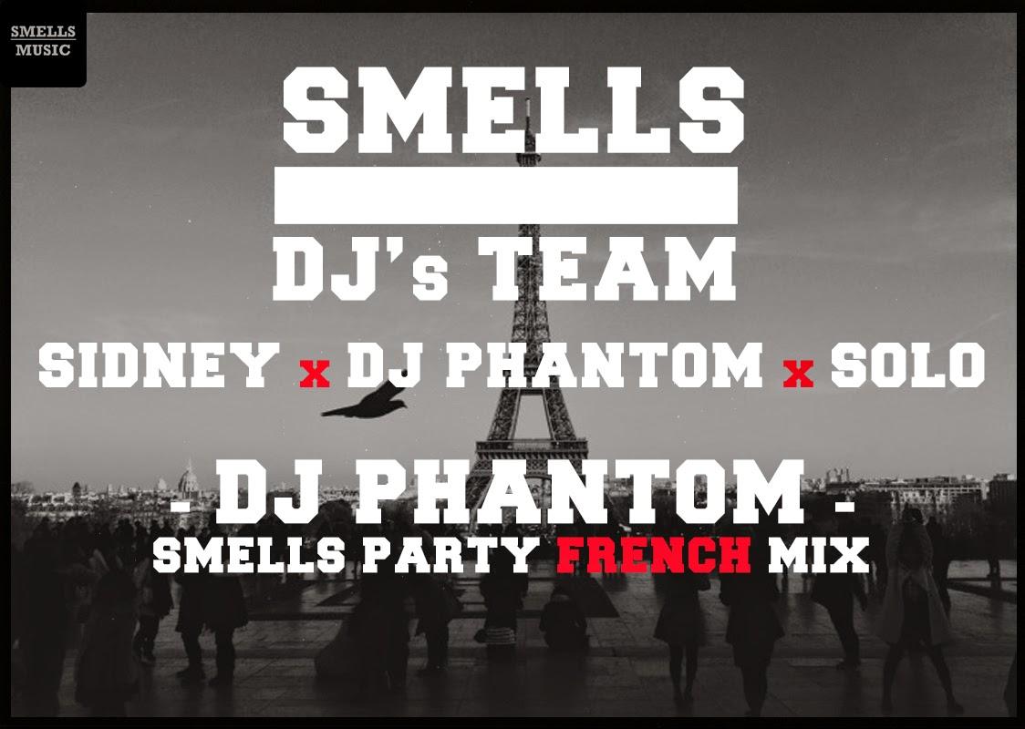 SMELLS PARTY MIX spécial RAP FRENCH de DJ PHANTOM