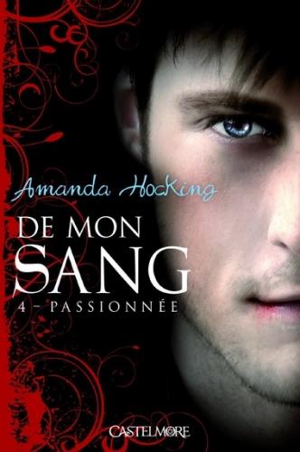 Couverture De mon sang, tome 4 : Passionnée