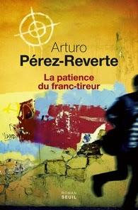 La patience du franc-tireur, Arturo Pérez-Revete