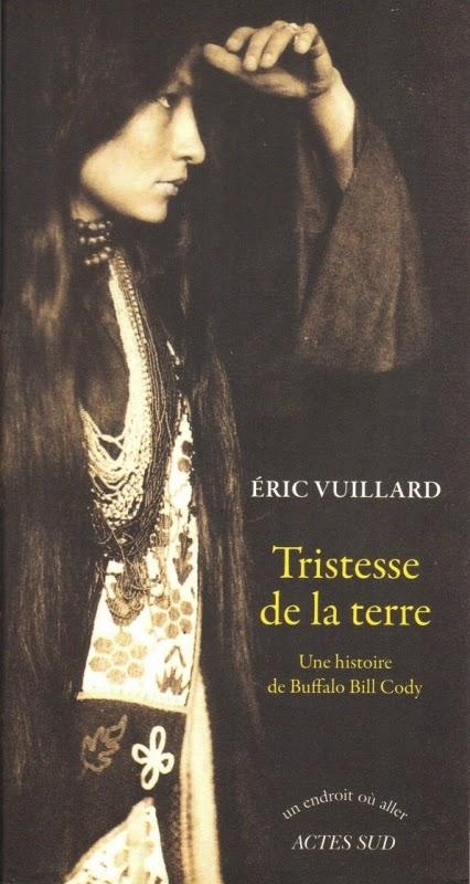 La Tristesse de la terre de Eric Vuillard
