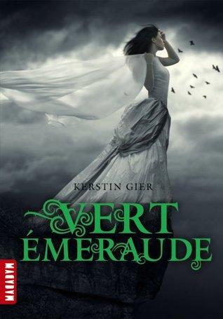 La Trilogie des Joyaux T.3 : Vert Emeraude - Kerstin Gier