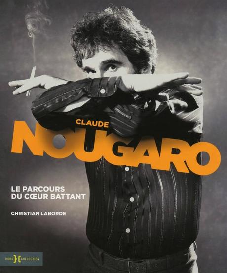 claude nougaro parcours coeur battant