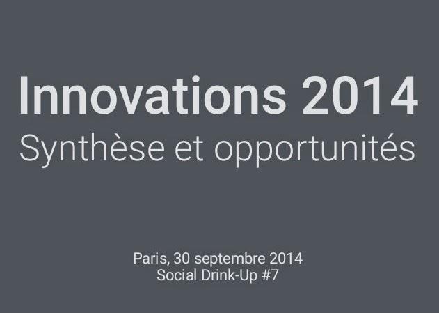 Innovations 2014 : synthèse et opportunités - by Frederic Cavazza