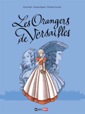 Les orangers de Versailles La BD