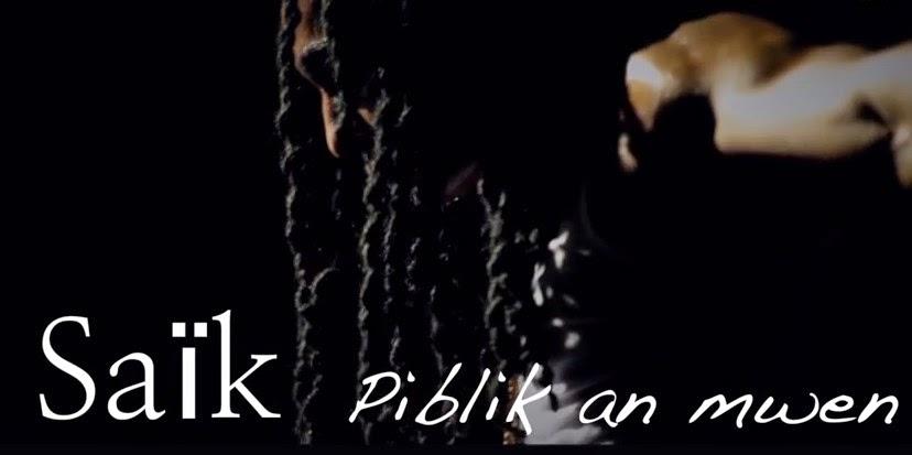 SAÏK - Piblik an Mwen  [Octobre 2014]