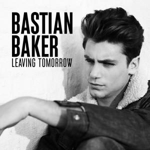Bastian-Baker---Leaving-Tomorrow-(Cover-BD)