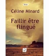 faillir d'être flingué