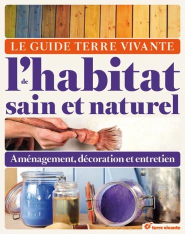 Déco et travaux : un Guide pour un habitat sain et naturel