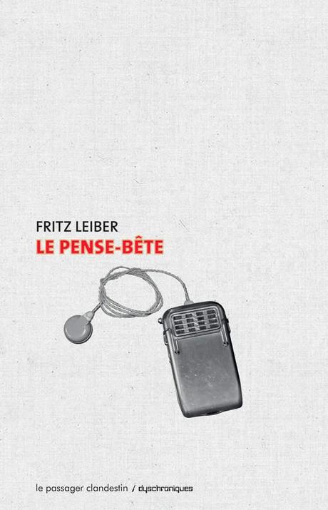 Le pense-bête - Fritz Leiber