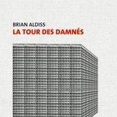 La tour des Damnés - Brian Aldiss - Le Génépi et l'Argousier