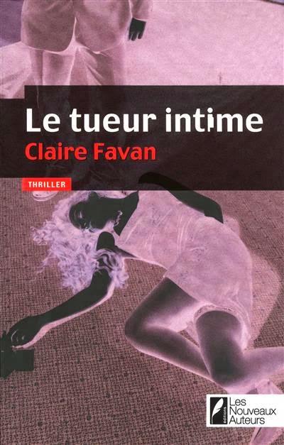 Le tueur intime (Claire Favan)