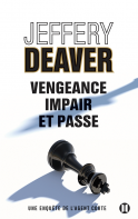 News : Vengeance impair et passe - Jeffery Deaver (Deux terres)