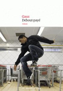 Debout-payé-Gauz