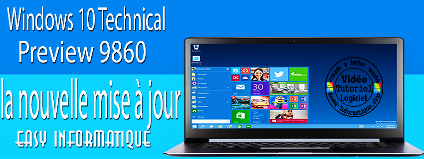 La Nouvelle Mise a Jour de Windows 10 Technical preview disponible