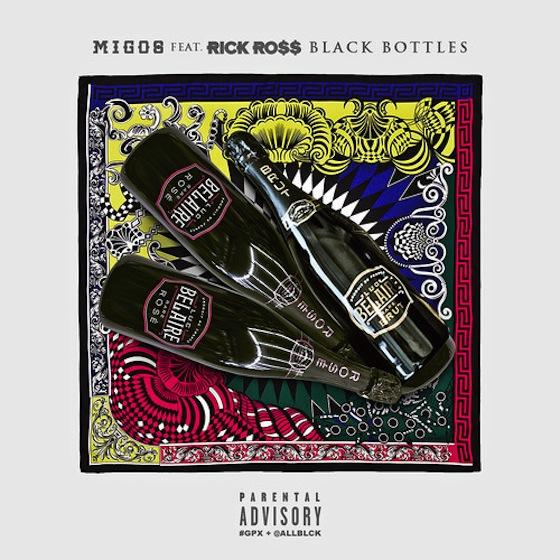 NEW MUSIC : MIGOS Feat RICK ROSS – « BLACK BOTTLES »