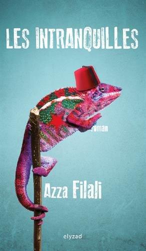 Les Intranquilles de Azza Filali