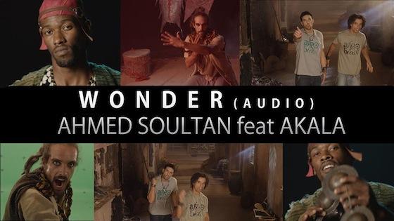 NEW MUSIC : Ahmed Soultan feat Akala : « Wonder » #MHNB Album
