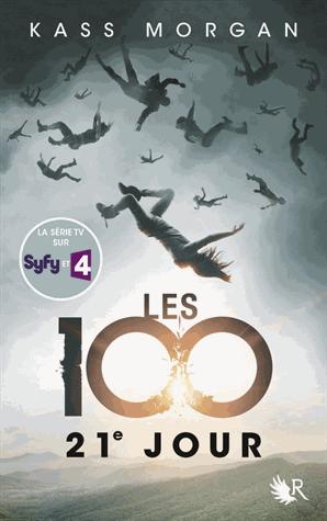 Les 100 - Tome 2 - 21ème jour