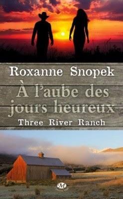 Three River Ranch 1 - A l'aube des jours heureux