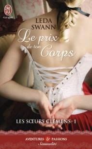 Les soeurs Clemens T1 - Le Prix de ton Corps de Leda Swann