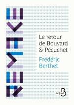Frédéric Berthet - Le retour de Bouvard et Pécuchet