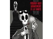 Mourir nuit gravement santé