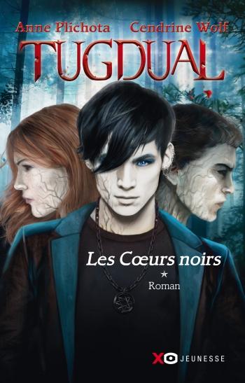 Tugdual 1- Les coeurs noirs - Anne Plichota & Cendrine Wolf